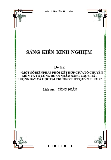 SKKN Một số biện pháp phối kết hợp giữa tổ chuyên môn và tổ công đoàn nhằm nâng cao chất lượng dạy và học tại Trường THPT Quỳnh Lưu 4