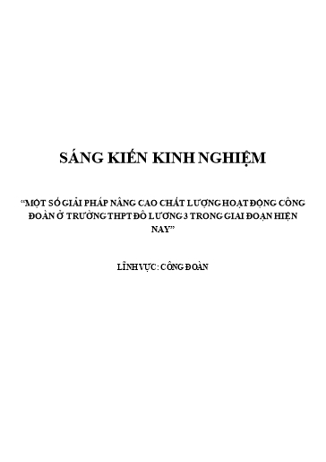 SKKN Một số giải pháp nâng cao chất lượng hoạt động công đoàn ở Trường THPT Đô Lương 3 trong giai đoạn hiện nay